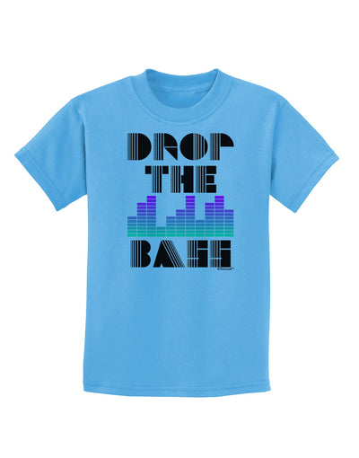 Drop the Bass Childrens T-Shirt-Childrens T-Shirt-TooLoud-Aquatic-Blue-X-Small-Davson Sales