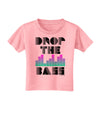 Drop the Bass Toddler T-Shirt-Toddler T-Shirt-TooLoud-Candy-Pink-2T-Davson Sales