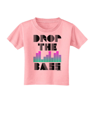 Drop the Bass Toddler T-Shirt-Toddler T-Shirt-TooLoud-Candy-Pink-2T-Davson Sales