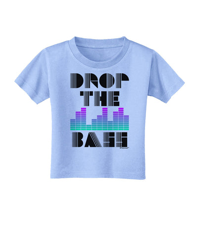 Drop the Bass Toddler T-Shirt-Toddler T-Shirt-TooLoud-Aquatic-Blue-2T-Davson Sales