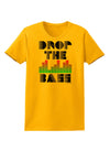 Drop the Bass Womens T-Shirt-Womens T-Shirt-TooLoud-Gold-X-Small-Davson Sales