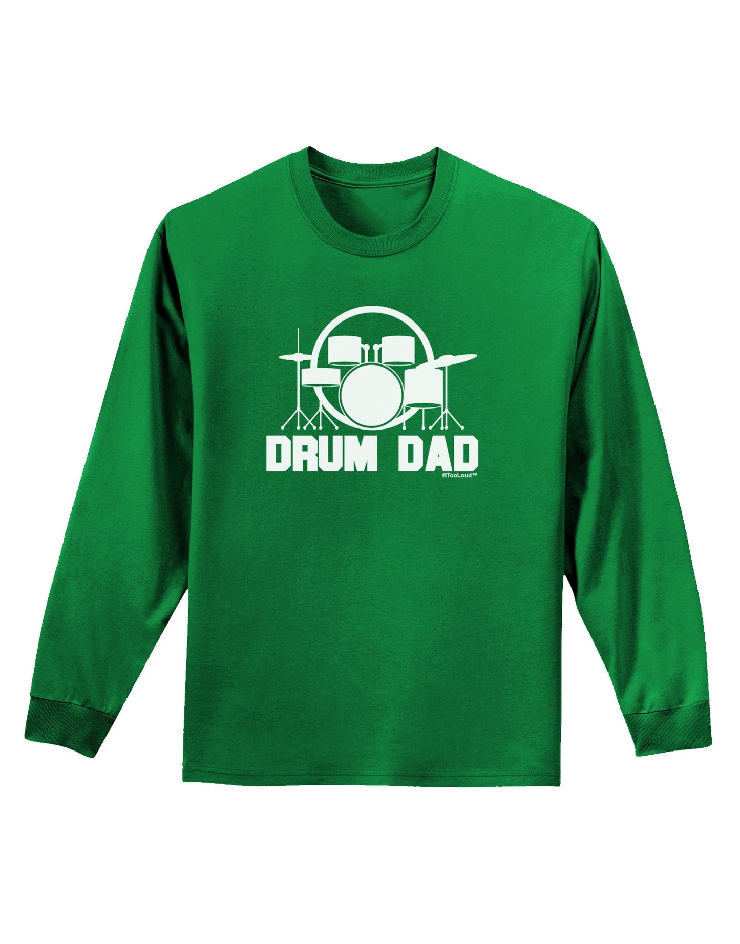 Drum Dad Adult Long Sleeve Dark T-Shirt by TooLoud-TooLoud-Kelly-Green-Small-Davson Sales