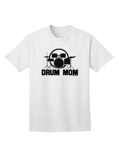Drum Mom - Mother's Day Design Adult T-Shirt-unisex t-shirt-TooLoud-White-Small-Davson Sales