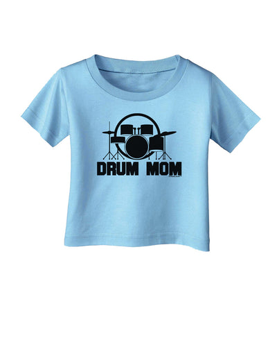Drum Mom - Mother's Day Design Infant T-Shirt-Infant T-Shirt-TooLoud-Aquatic-Blue-06-Months-Davson Sales