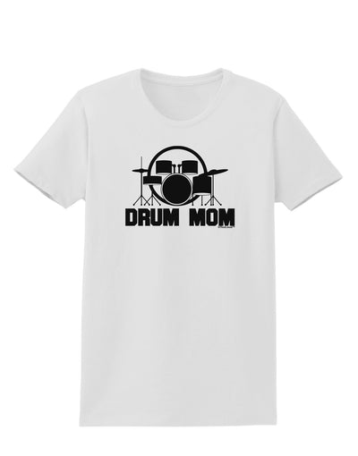 Drum Mom - Mother's Day Design Womens T-Shirt-Womens T-Shirt-TooLoud-White-X-Small-Davson Sales