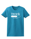 Drunk Loading Bar Womens Dark T-Shirt by TooLoud-Womens T-Shirt-TooLoud-Turquoise-X-Small-Davson Sales