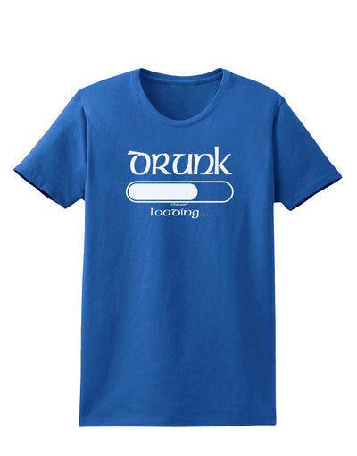 Drunk Loading Bar Womens Dark T-Shirt by TooLoud-Womens T-Shirt-TooLoud-Royal-Blue-X-Small-Davson Sales