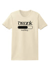 Drunk Loading Bar Womens T-Shirt by TooLoud-Womens T-Shirt-TooLoud-Natural-X-Small-Davson Sales