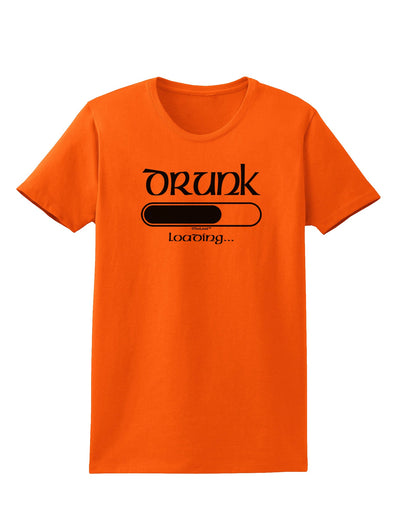 Drunk Loading Bar Womens T-Shirt by TooLoud-Womens T-Shirt-TooLoud-Orange-X-Small-Davson Sales