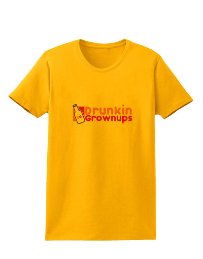 Drunken Grown ups Funny Drinking Womens T-Shirt by TooLoud-Womens T-Shirt-TooLoud-Gold-X-Small-Davson Sales