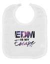 EDM Is My Escape Baby Bib