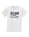 EDM Is My Escape Childrens T-Shirt-Childrens T-Shirt-TooLoud-White-X-Small-Davson Sales