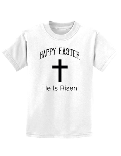 Easter Childrens T-Shirt - Many Fun Designs to Choose From!-Childrens T-Shirt-TooLoud-Happy-Easter-He-Is-Risen White-X-Small-Davson Sales