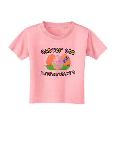 Easter Egg Extraordinaire Toddler T-Shirt-Toddler T-Shirt-TooLoud-Candy-Pink-2T-Davson Sales