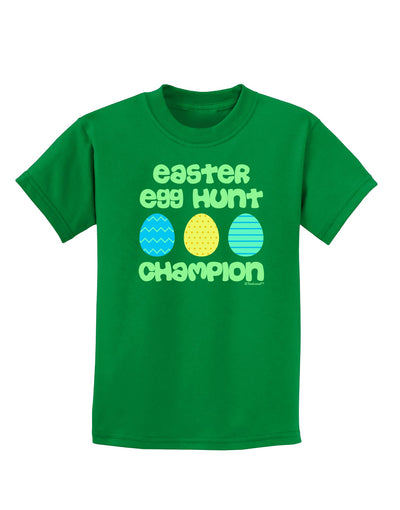 Easter Egg Hunt Champion - Blue and Green Childrens Dark T-Shirt by TooLoud-Childrens T-Shirt-TooLoud-Kelly-Green-X-Small-Davson Sales