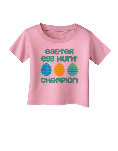 Easter Egg Hunt Champion - Blue and Green Infant T-Shirt by TooLoud-Infant T-Shirt-TooLoud-Candy-Pink-06-Months-Davson Sales