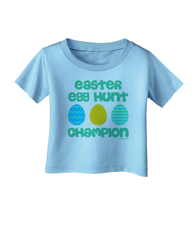 Easter Egg Hunt Champion - Blue and Green Infant T-Shirt by TooLoud-Infant T-Shirt-TooLoud-Aquatic-Blue-06-Months-Davson Sales