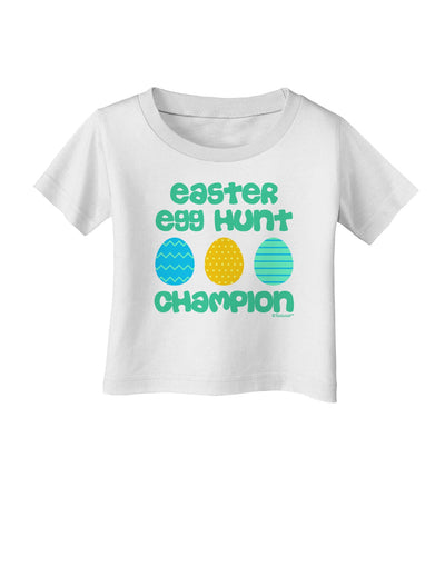 Easter Egg Hunt Champion - Blue and Green Infant T-Shirt by TooLoud-Infant T-Shirt-TooLoud-White-06-Months-Davson Sales