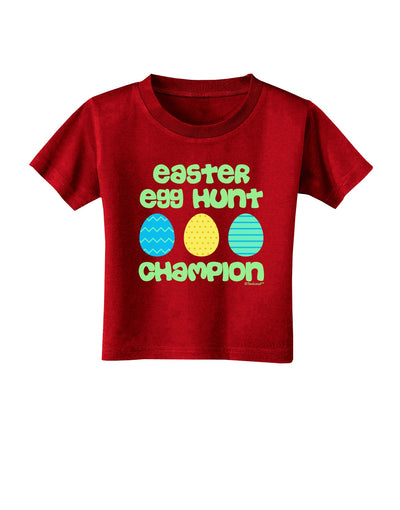 Easter Egg Hunt Champion - Blue and Green Toddler T-Shirt Dark by TooLoud-Toddler T-Shirt-TooLoud-Red-2T-Davson Sales