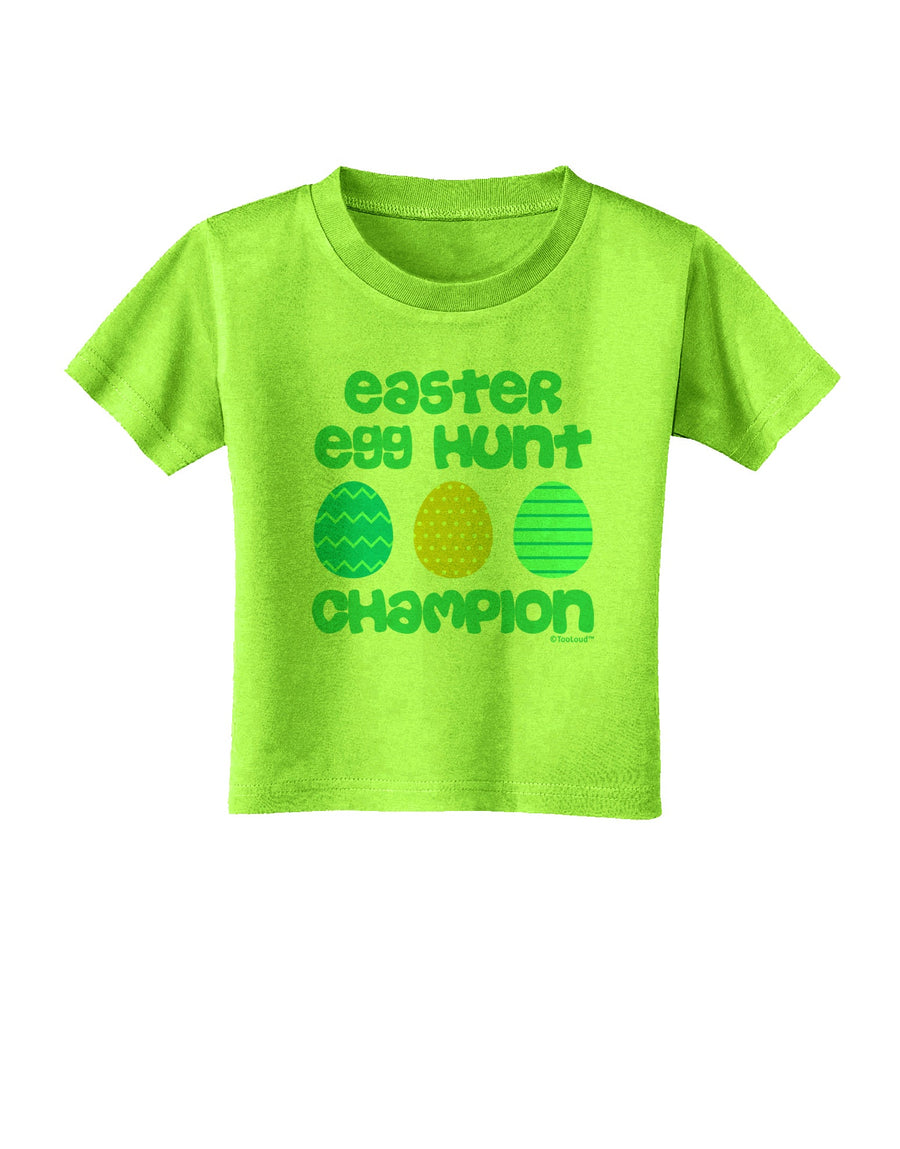 Easter Egg Hunt Champion - Blue and Green Toddler T-Shirt by TooLoud-Toddler T-Shirt-TooLoud-White-2T-Davson Sales