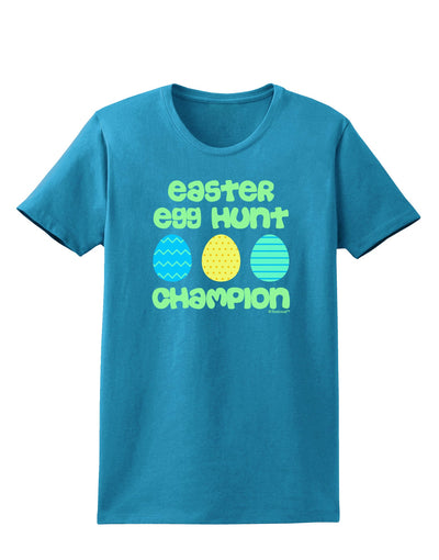 Easter Egg Hunt Champion - Blue and Green Womens Dark T-Shirt by TooLoud-Womens T-Shirt-TooLoud-Turquoise-X-Small-Davson Sales