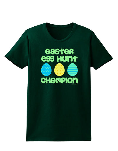 Easter Egg Hunt Champion - Blue and Green Womens Dark T-Shirt by TooLoud-Womens T-Shirt-TooLoud-Forest-Green-Small-Davson Sales