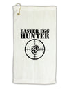 Easter Egg Hunter Distressed Micro Terry Gromet Golf Towel 16 x 25 inch by TooLoud