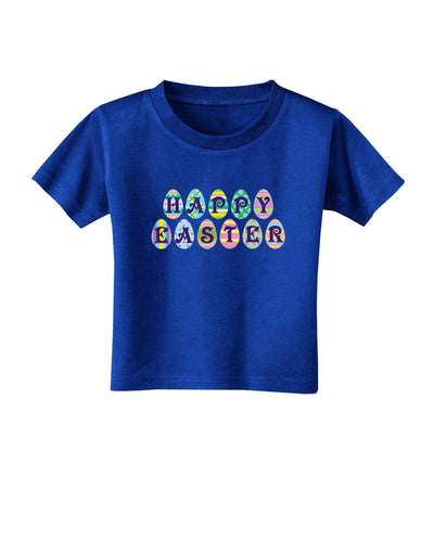 Easter Eggs Happy Easter Toddler T-Shirt Dark-Toddler T-Shirt-TooLoud-Royal-Blue-2T-Davson Sales