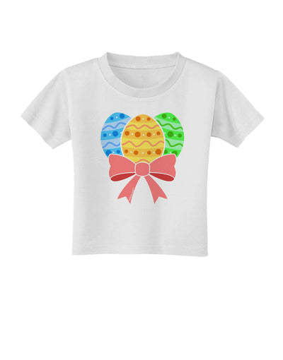 Easter Eggs With Bow Toddler T-Shirt by TooLoud
