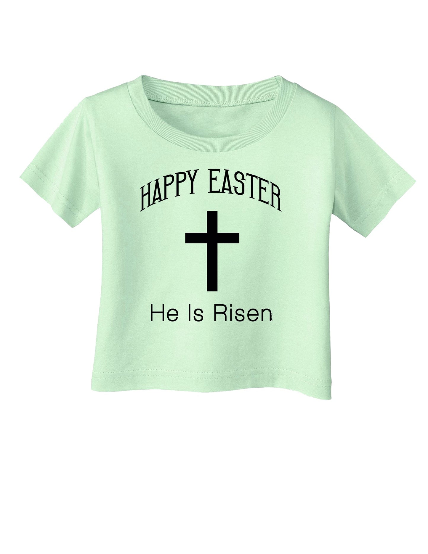 Easter Infant T-Shirt - Many Fun Designs to Choose From!-Infant T-Shirt-TooLoud-Happy-Easter-He-Is-Risen Light-Green-06-Months-Davson Sales