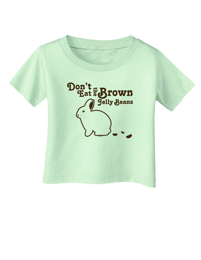Easter Infant T-Shirt - Many Fun Designs to Choose From!-TooLoud-Dont-Eat-Brown-Jellybeans Light-Green-06-Months-Davson Sales