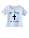 Easter Infant T-Shirt - Many Fun Designs to Choose From!-Infant T-Shirt-TooLoud-Happy-Easter-He-Is-Risen Light-Blue-06-Months-Davson Sales