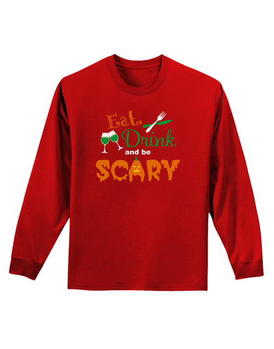 Eat Drink Scary Green Adult Long Sleeve Dark T-Shirt-TooLoud-Red-Small-Davson Sales