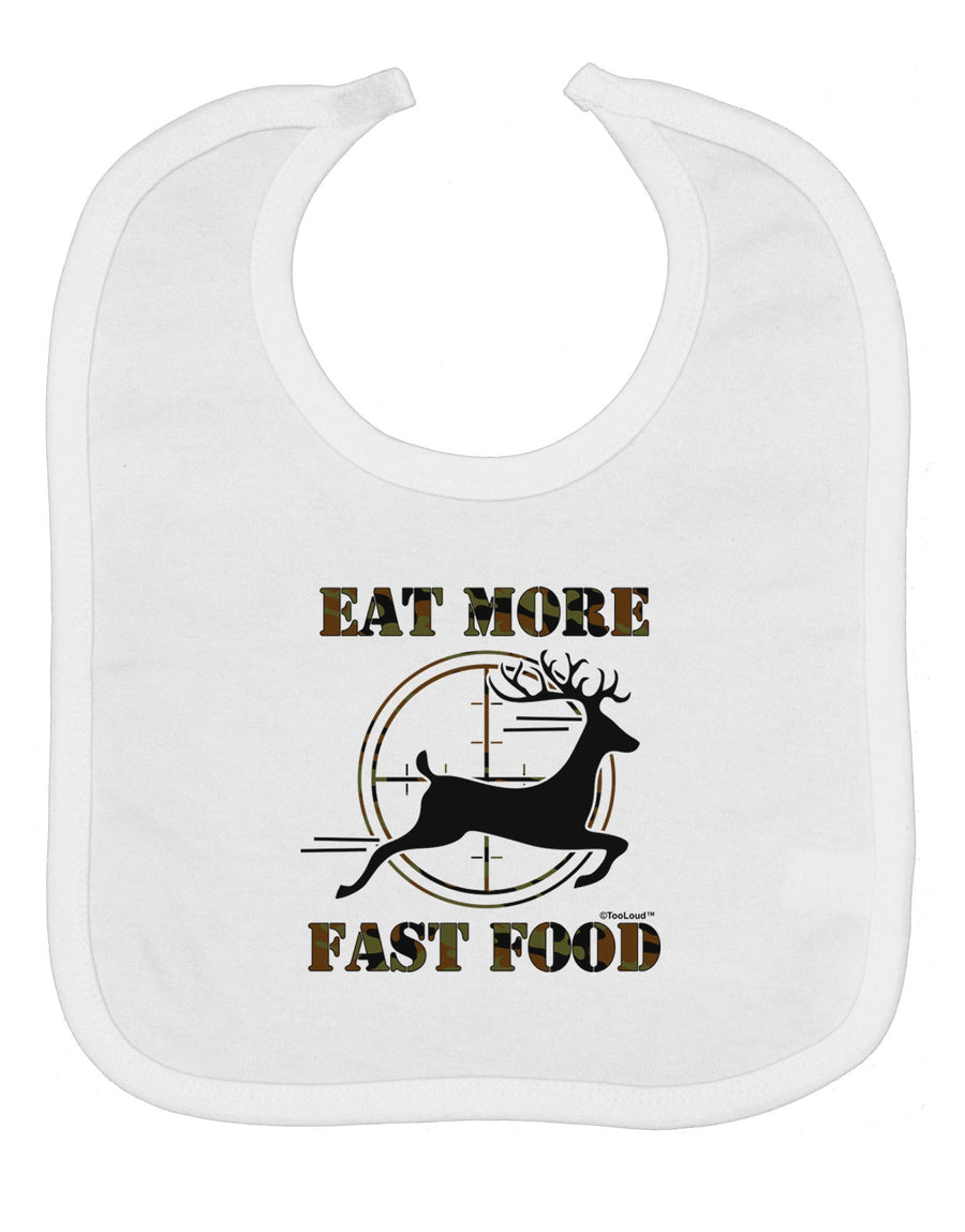 Eat More Fast Food - Deer Baby Bib