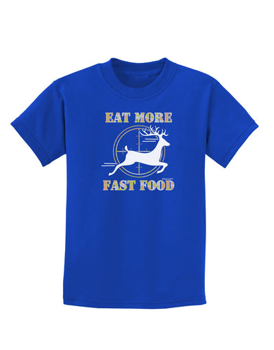 Eat More Fast Food - Deer Childrens Dark T-Shirt-Childrens T-Shirt-TooLoud-Royal-Blue-X-Small-Davson Sales