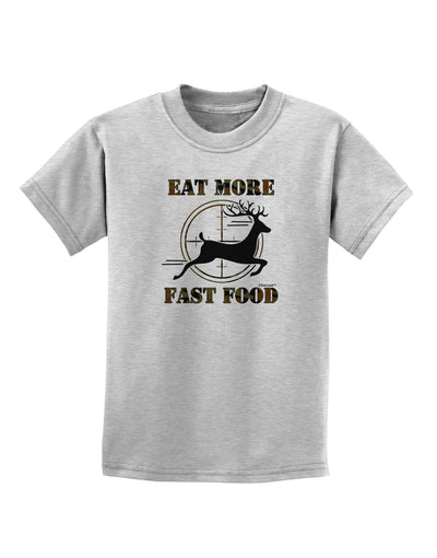 Eat More Fast Food - Deer Childrens T-Shirt-Childrens T-Shirt-TooLoud-AshGray-X-Small-Davson Sales