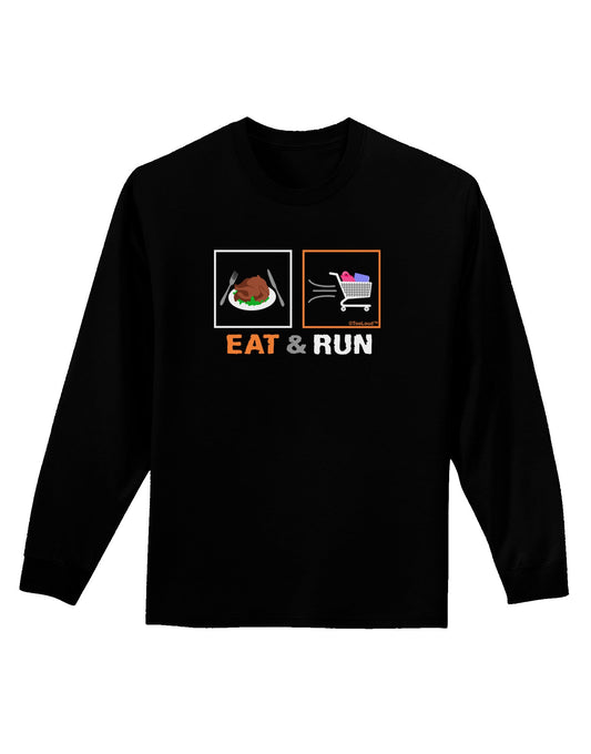 Eat & Run Black Friday Adult Long Sleeve Dark T-Shirt-TooLoud-Black-Small-Davson Sales