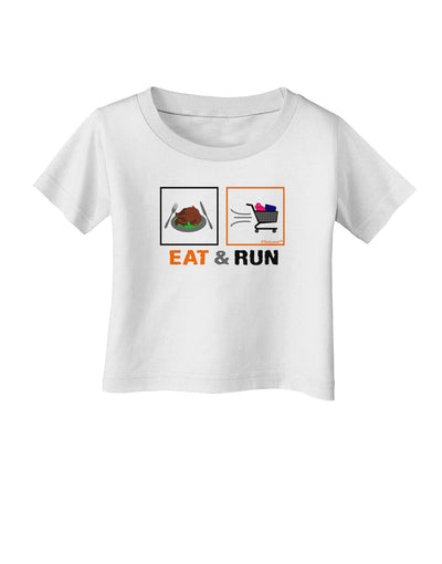 Eat & Run Black Friday Infant T-Shirt-Infant T-Shirt-TooLoud-White-06-Months-Davson Sales