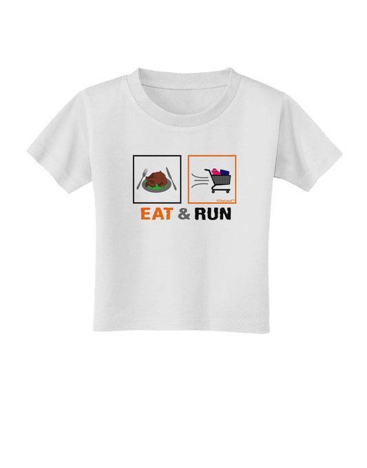 Eat & Run Black Friday Toddler T-Shirt-Toddler T-Shirt-TooLoud-White-2T-Davson Sales