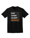 Eat Sleep Code Repeat Adult Dark T-Shirt by TooLoud-Mens T-Shirt-TooLoud-Black-Small-Davson Sales