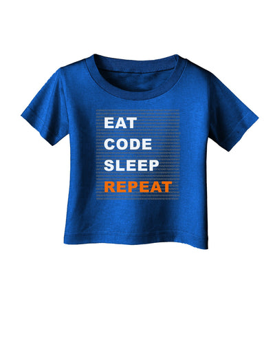 Eat Sleep Code Repeat Infant T-Shirt Dark by TooLoud-TooLoud-Royal-Blue-06-Months-Davson Sales