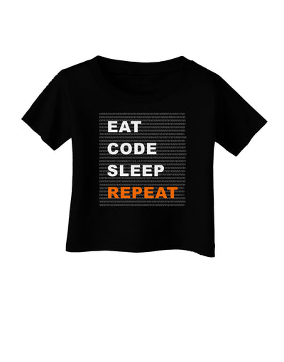 Eat Sleep Code Repeat Infant T-Shirt Dark by TooLoud-TooLoud-Black-06-Months-Davson Sales