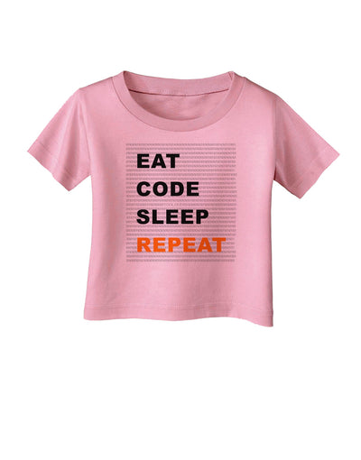 Eat Sleep Code Repeat Infant T-Shirt by TooLoud-TooLoud-Candy-Pink-06-Months-Davson Sales