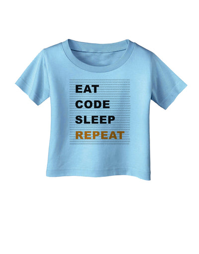 Eat Sleep Code Repeat Infant T-Shirt by TooLoud-TooLoud-Aquatic-Blue-06-Months-Davson Sales