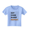 Eat Sleep Code Repeat Toddler T-Shirt by TooLoud-Toddler T-Shirt-TooLoud-Aquatic-Blue-2T-Davson Sales