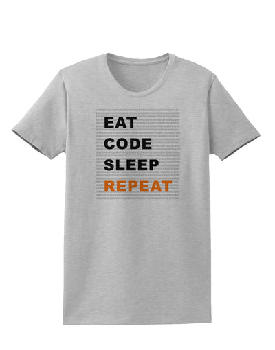 Eat Sleep Code Repeat Womens T-Shirt by TooLoud-TooLoud-AshGray-X-Small-Davson Sales