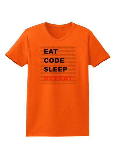 Eat Sleep Code Repeat Womens T-Shirt by TooLoud-TooLoud-Orange-X-Small-Davson Sales