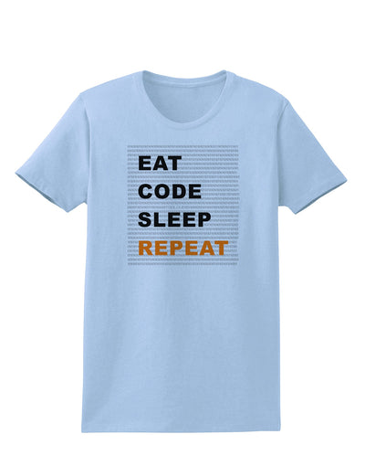 Eat Sleep Code Repeat Womens T-Shirt by TooLoud-TooLoud-Light-Blue-X-Small-Davson Sales