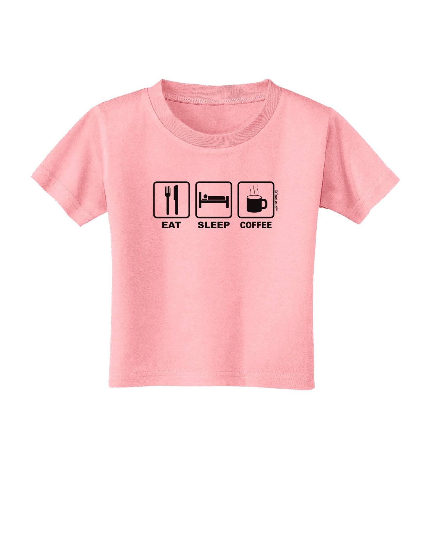 Eat Sleep Coffee Design Toddler T-Shirt by TooLoud-Toddler T-Shirt-TooLoud-Candy-Pink-2T-Davson Sales