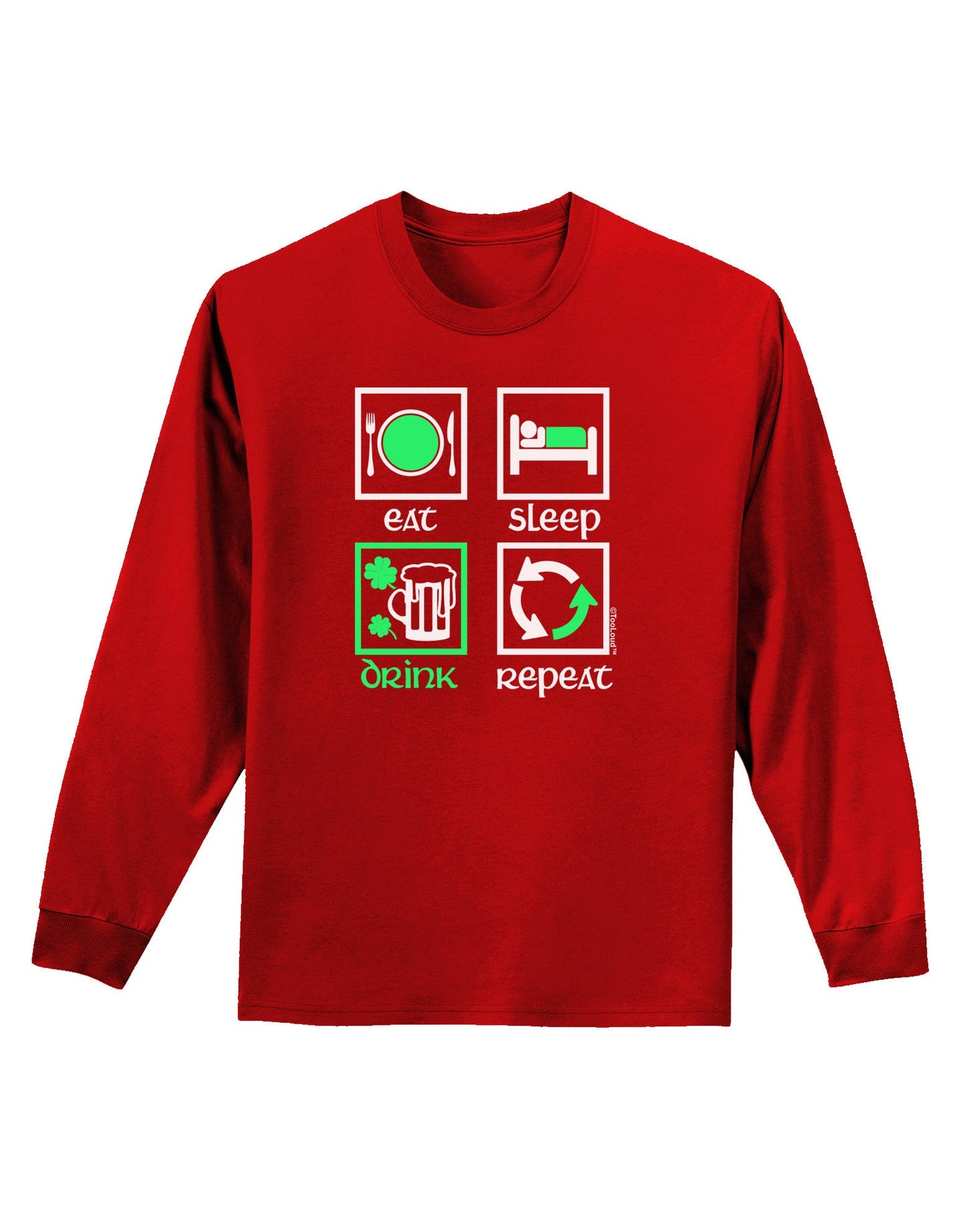 Eat Sleep Drink Green Beer Repeat Adult Long Sleeve Dark T-Shirt-TooLoud-Red-Small-Davson Sales